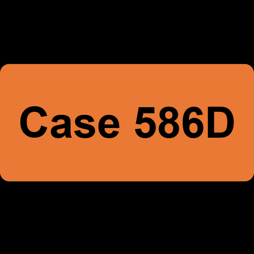Case 586D